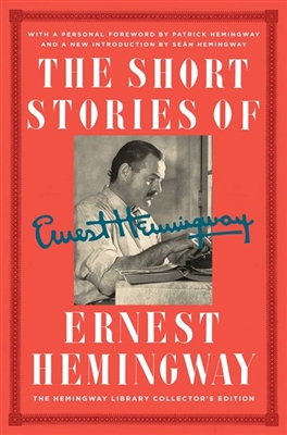 The Short Stories of Ernest Hemingway by Ernest Hemingway from