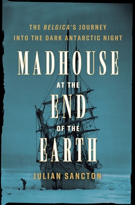 madhouse at the end of the earth paperback